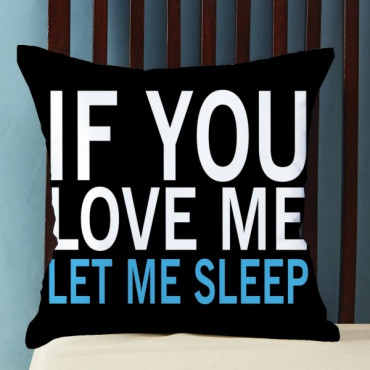 Let Me Sleep Customized Satin cushions
