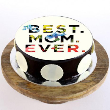 Best Mom Ever Chocolate Photo Cake